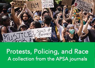 Protests, Policing, and Race APSA collection banner 1221