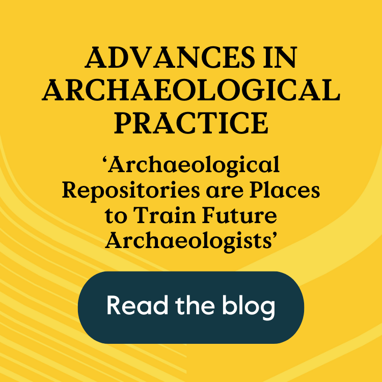 Text that says Advances in Archaeological Practice and ‘Archaeological Repositories are Places to Train Future Archaeologists’ above a button that says Read the blog, overlaid on a yellow background featuring a pattern made up of the Cambridge shield.