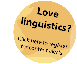 Linguistics - click to register for content alerts