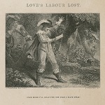 Woodforde, Samuel, artist. Love's labour lost, act IV, scene III: Once more I'll read the ode that I have writ. John Thompson, printmaker. Nineteenth century.