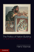 The Politics of Nation-Building Making Co-Nationals, Refugees, and Minorities