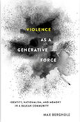 Violence as a Generative Force