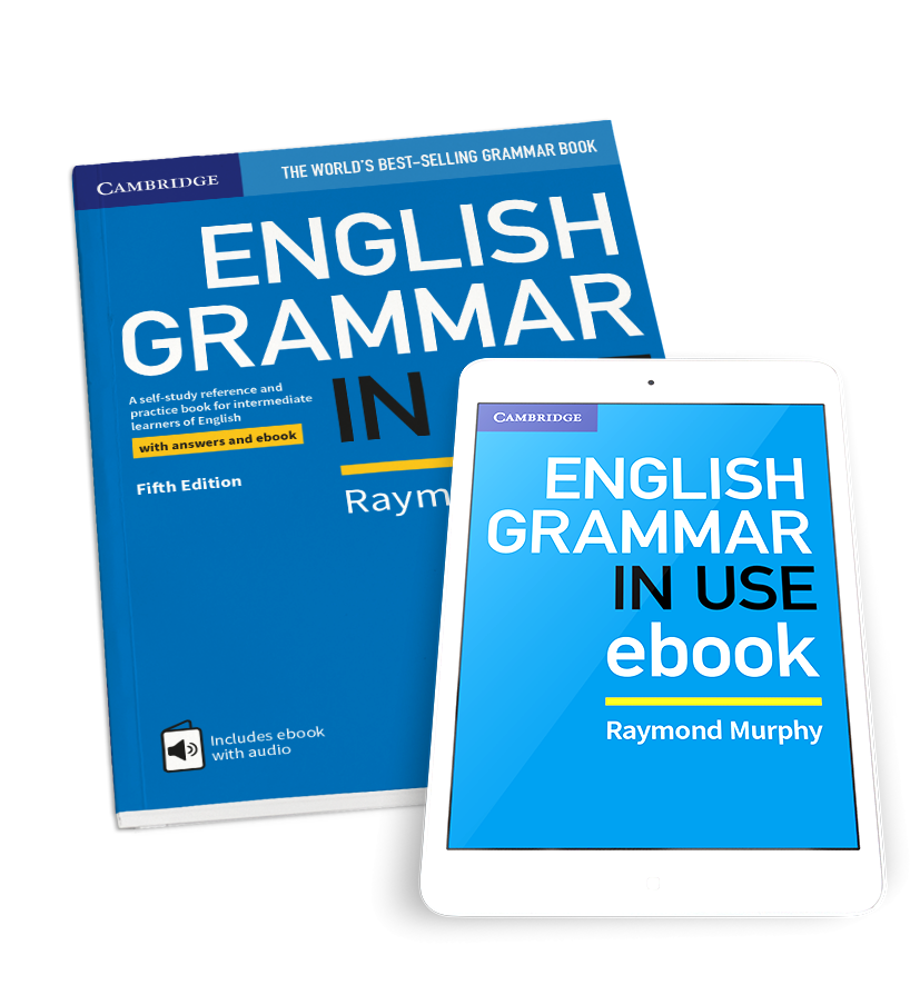 English Grammar in Use Fifth Edition, Grammar, Vocabulary and Pronunciation