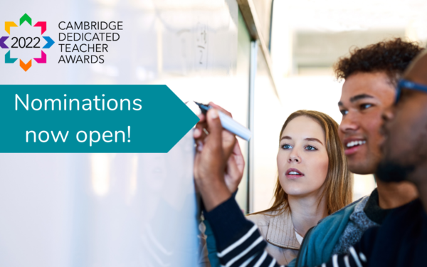 2022 Cambridge Dedicated Teacher Awards - nominations now open